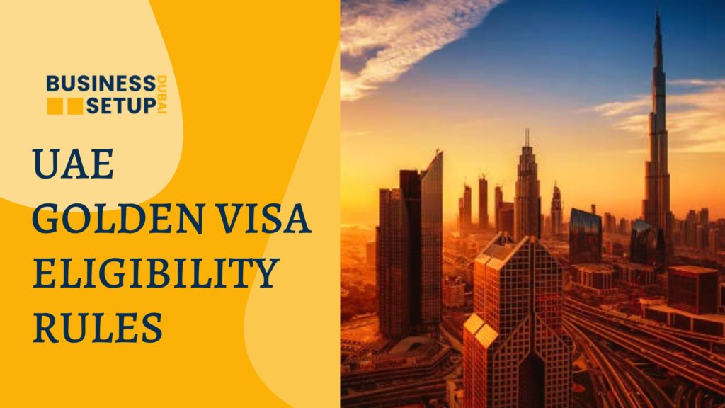 UAE Golden Visa eligibility rules (1)
